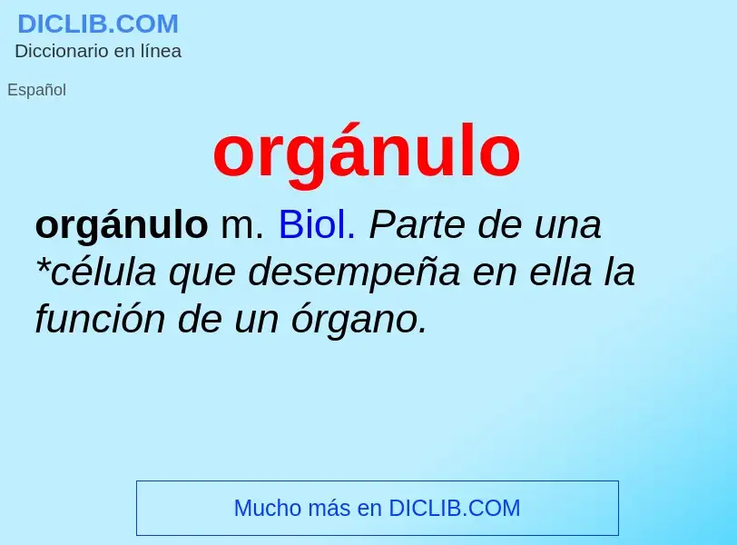 ¿Qué es orgánulo? - significado y definición