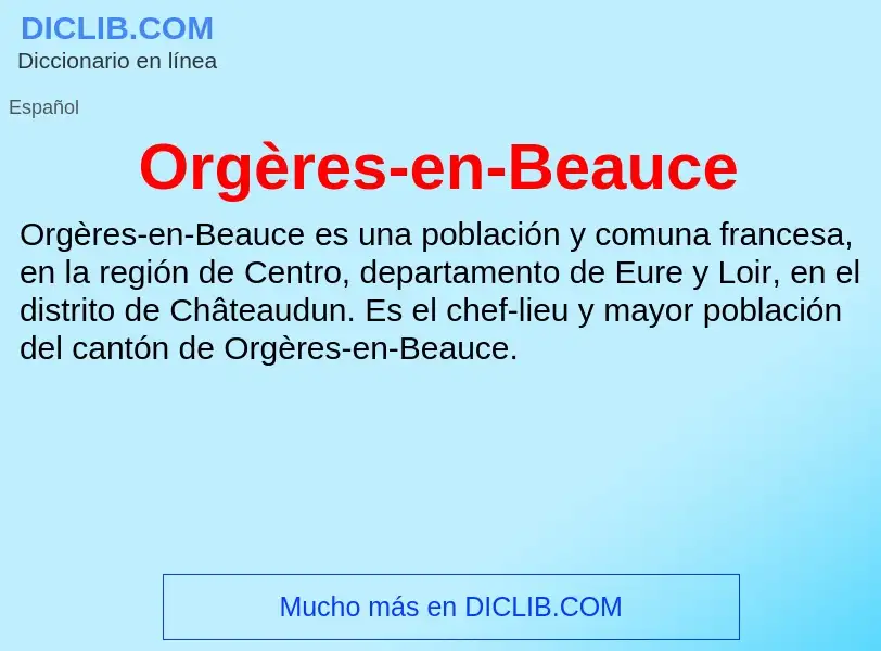 Τι είναι Orgères-en-Beauce - ορισμός