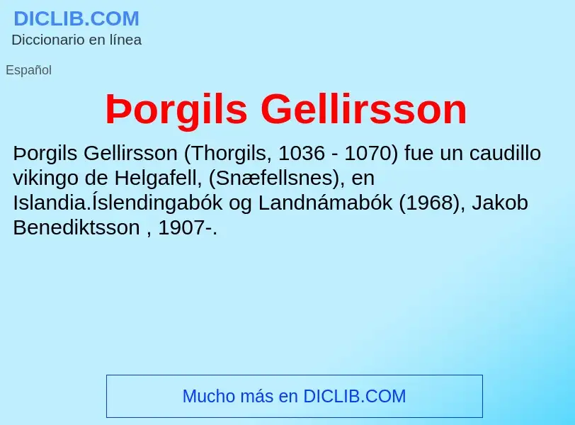 ¿Qué es Þorgils Gellirsson? - significado y definición