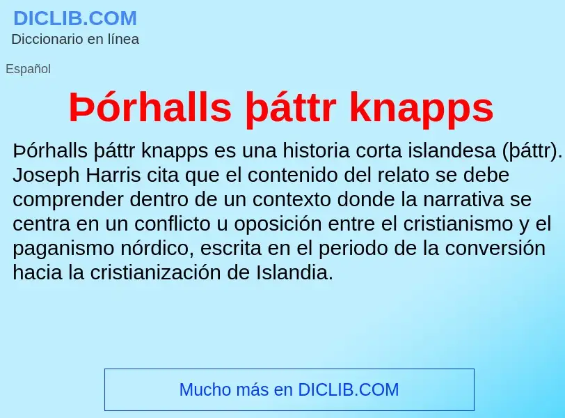 ¿Qué es Þórhalls þáttr knapps? - significado y definición