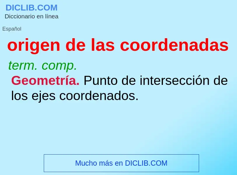 What is origen de las coordenadas - definition