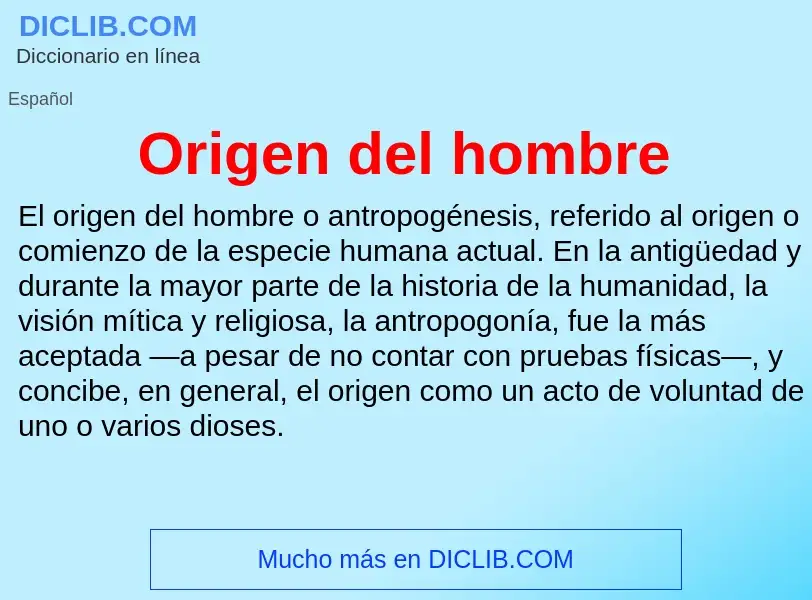 Что такое Origen del hombre - определение