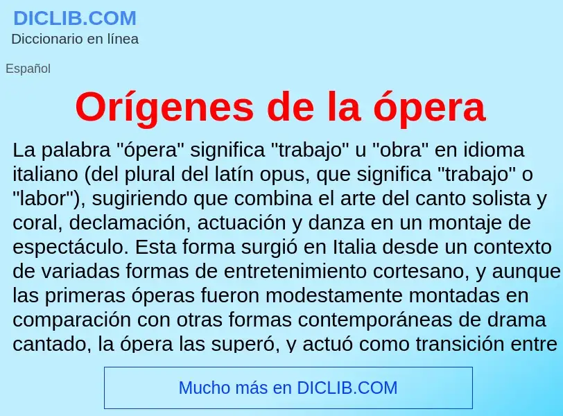 Was ist Orígenes de la ópera - Definition