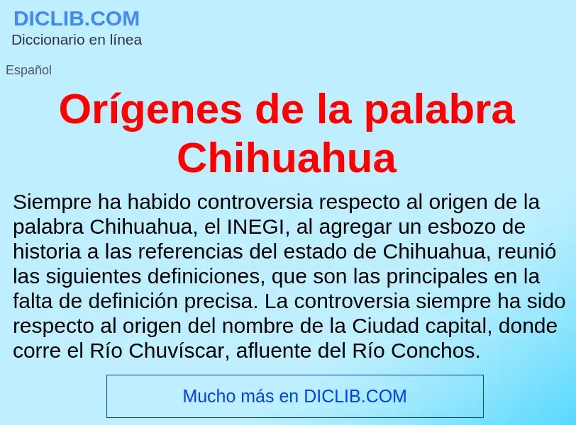 Что такое Orígenes de la palabra Chihuahua - определение