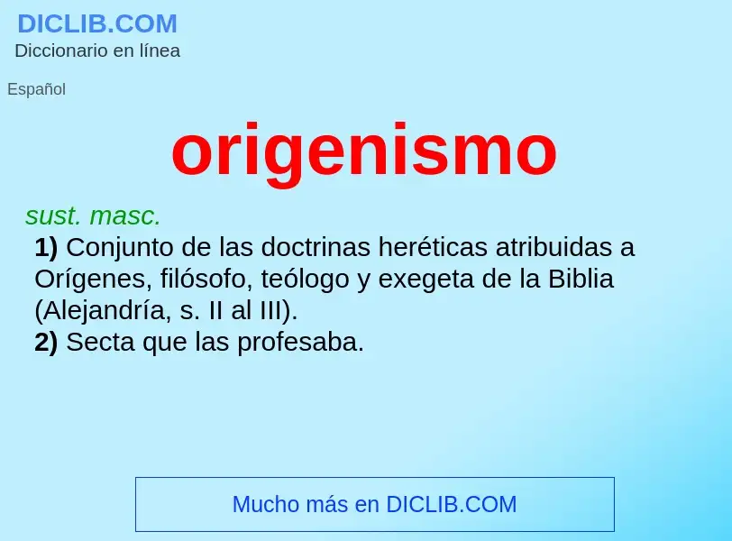 What is origenismo - definition