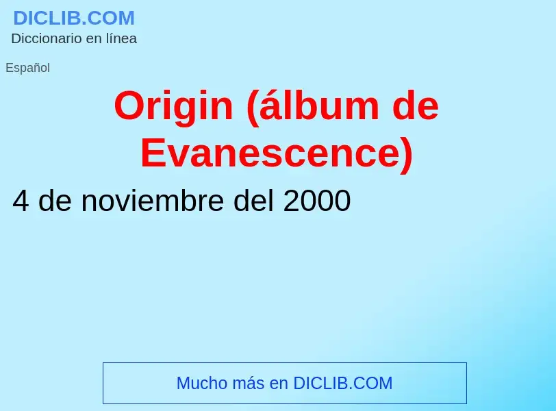 What is Origin (álbum de Evanescence) - definition