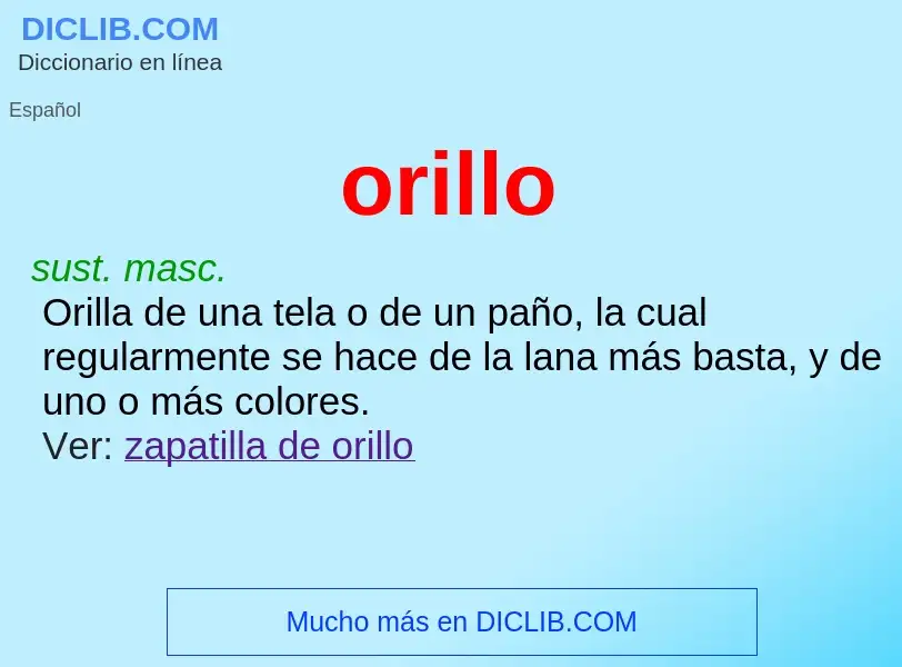 O que é orillo - definição, significado, conceito