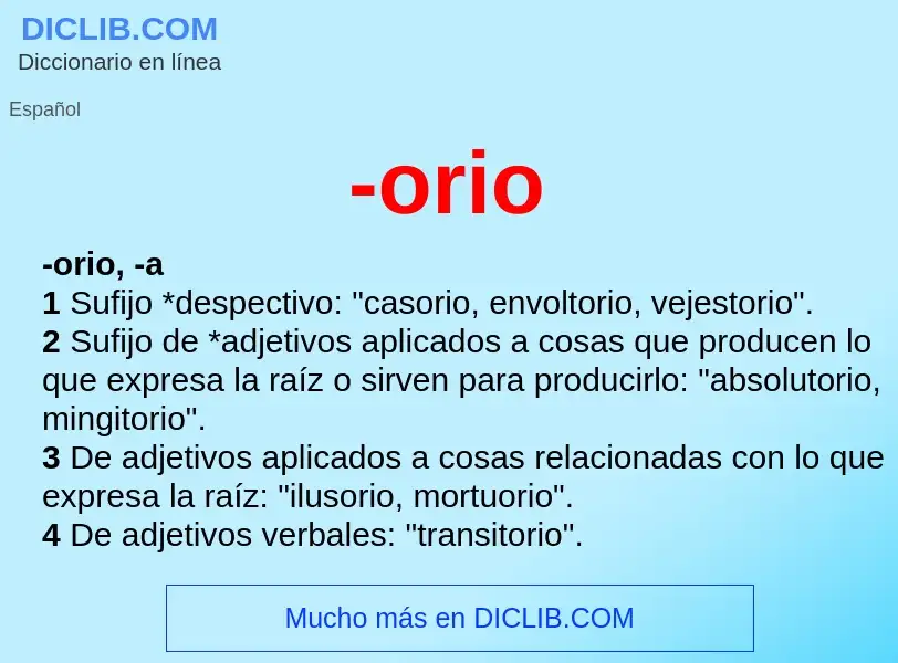 Wat is -orio - definition