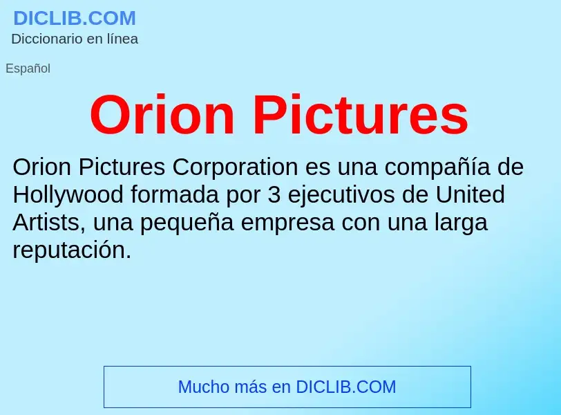 Che cos'è Orion Pictures - definizione