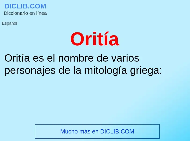 ¿Qué es Oritía? - significado y definición