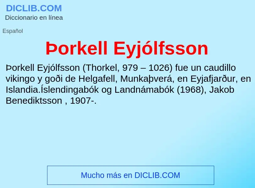 ¿Qué es Þorkell Eyjólfsson? - significado y definición