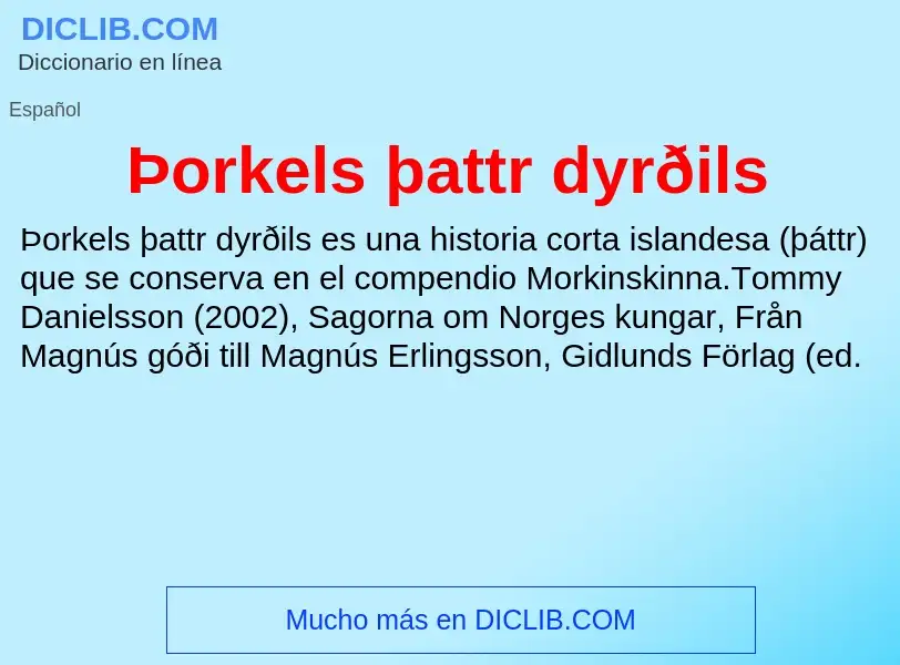 Что такое Þorkels þattr dyrðils - определение