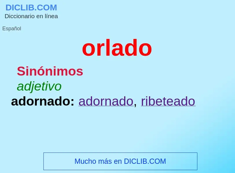 O que é orlado - definição, significado, conceito