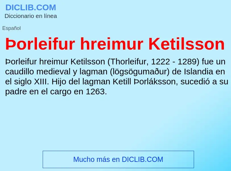 ¿Qué es Þorleifur hreimur Ketilsson? - significado y definición