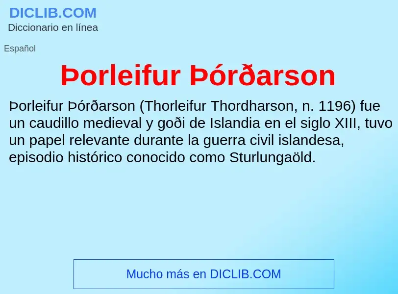 ¿Qué es Þorleifur Þórðarson? - significado y definición