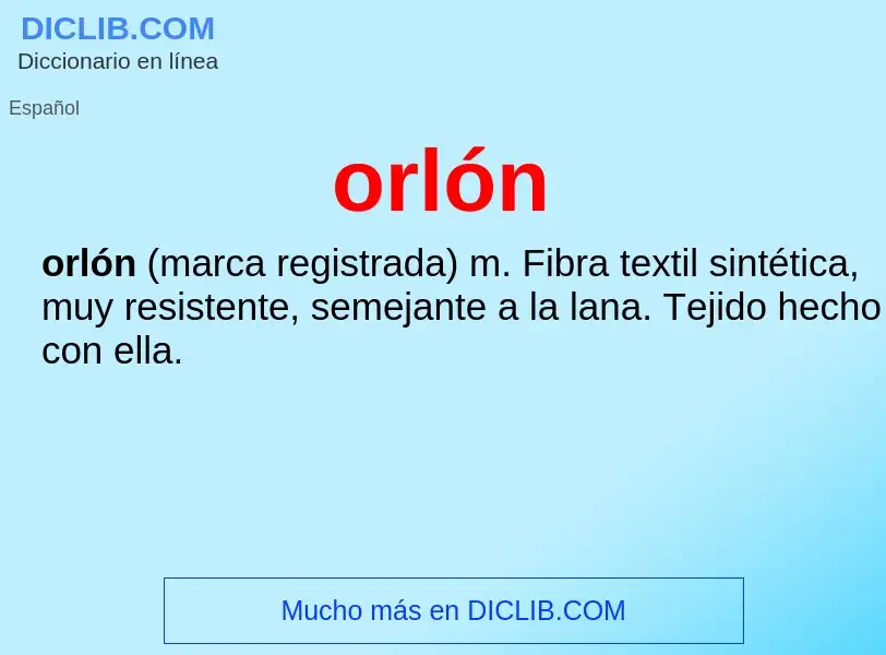 Was ist orlón - Definition