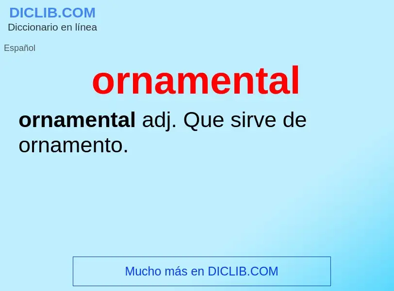 ¿Qué es ornamental? - significado y definición