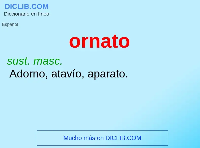 What is ornato - meaning and definition