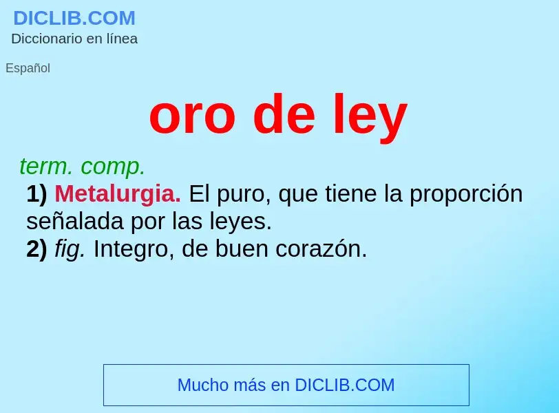 O que é oro de ley - definição, significado, conceito