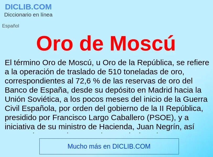 Wat is Oro de Moscú - definition