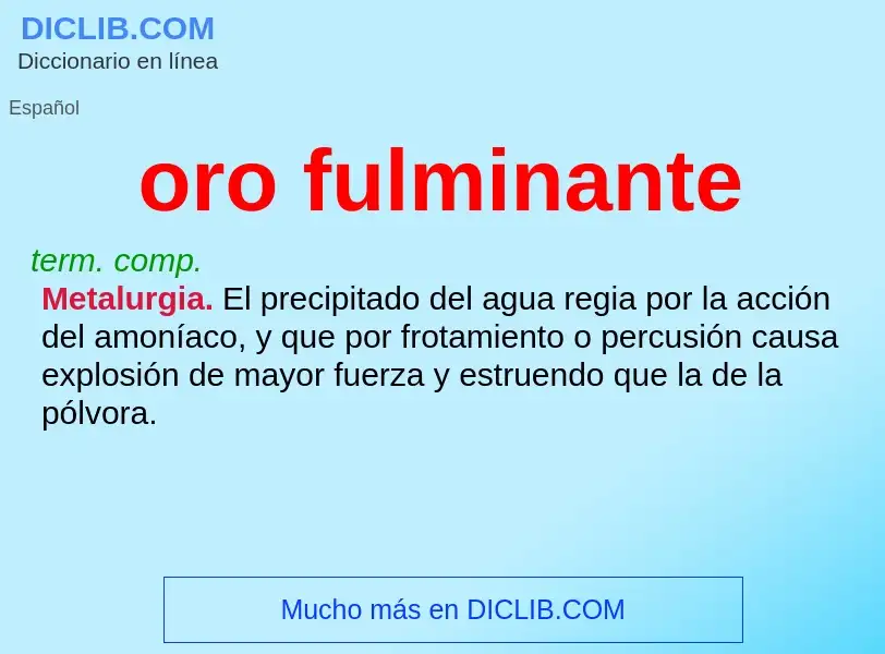 O que é oro fulminante - definição, significado, conceito