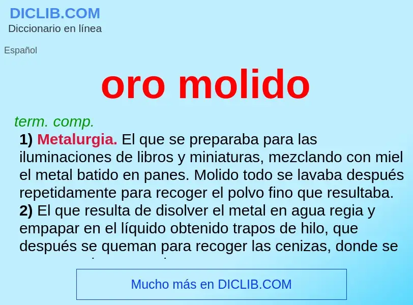 O que é oro molido - definição, significado, conceito