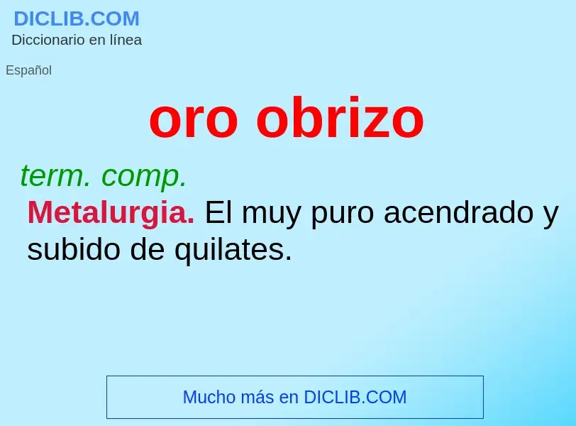 Wat is oro obrizo - definition