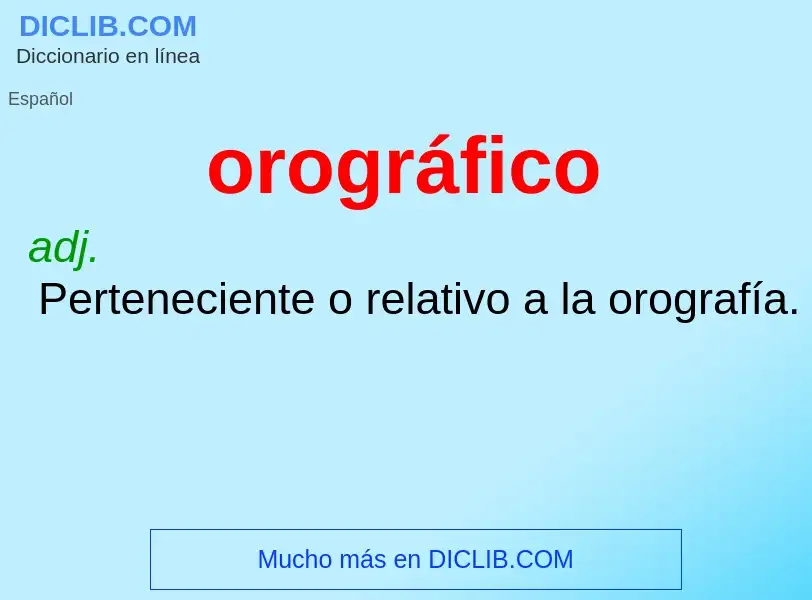 Was ist orográfico - Definition