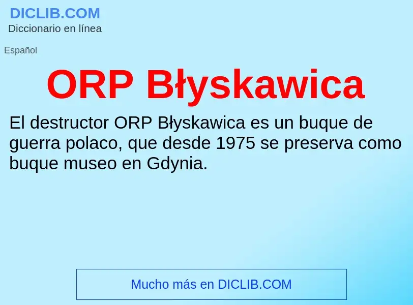 Τι είναι ORP Błyskawica - ορισμός