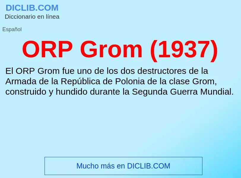 ¿Qué es ORP Grom (1937)? - significado y definición