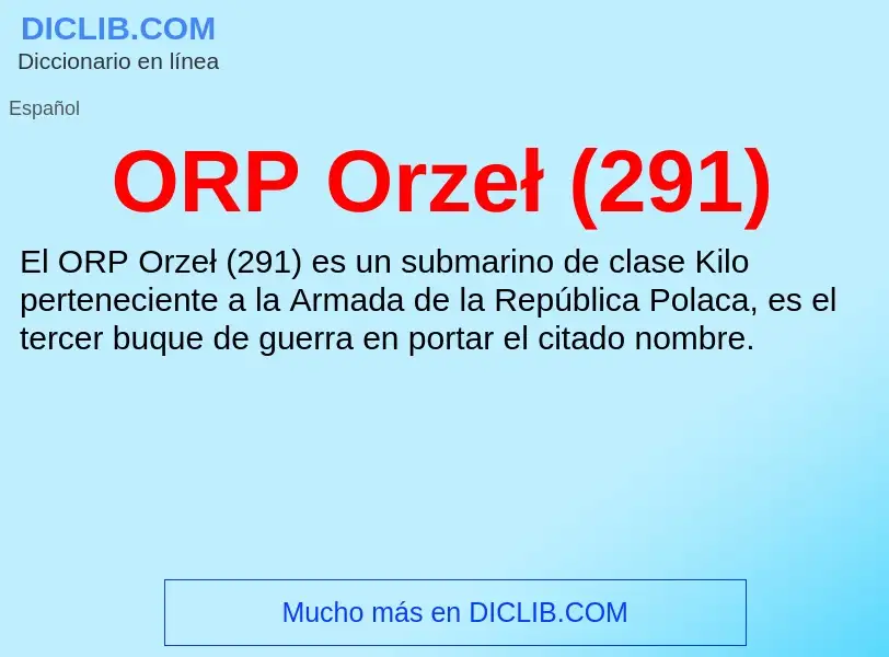 Was ist ORP Orzeł (291) - Definition