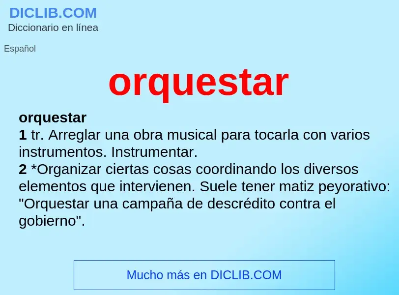 Was ist orquestar - Definition