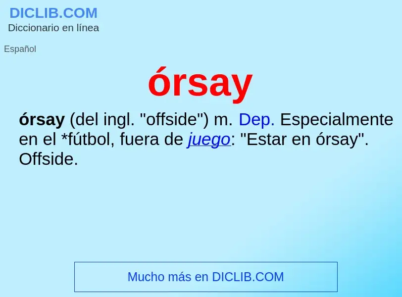 O que é órsay - definição, significado, conceito