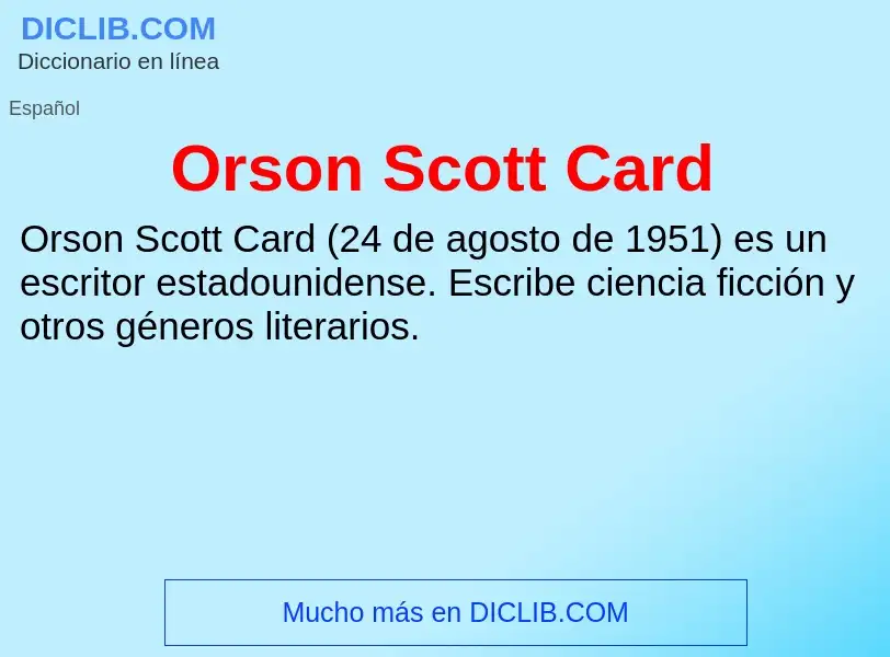 ¿Qué es Orson Scott Card? - significado y definición