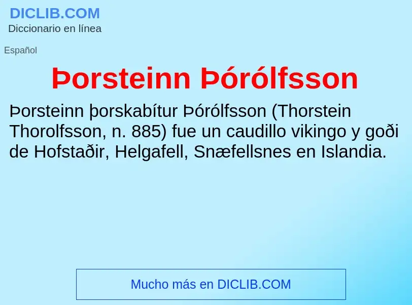 Che cos'è Þorsteinn Þórólfsson - definizione