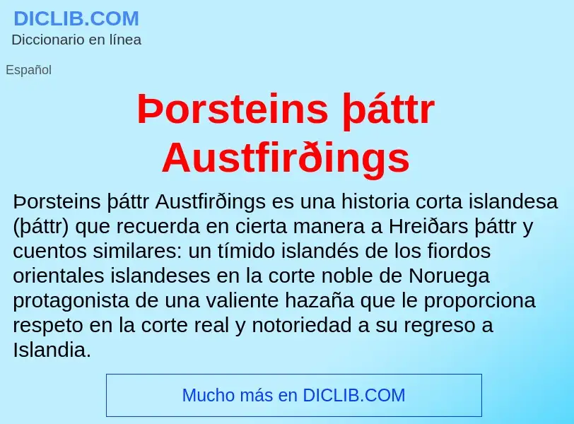 Qu'est-ce que Þorsteins þáttr Austfirðings - définition