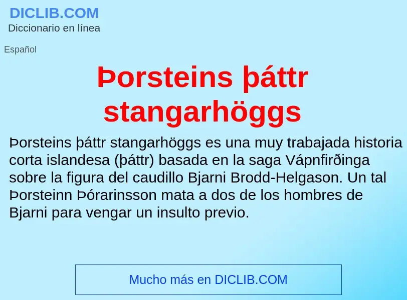 ¿Qué es Þorsteins þáttr stangarhöggs? - significado y definición