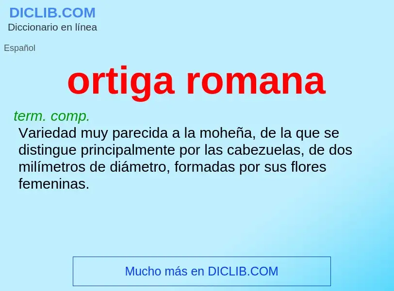 What is ortiga romana - definition