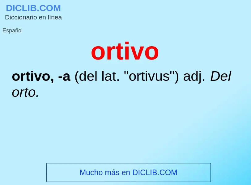 Was ist ortivo - Definition