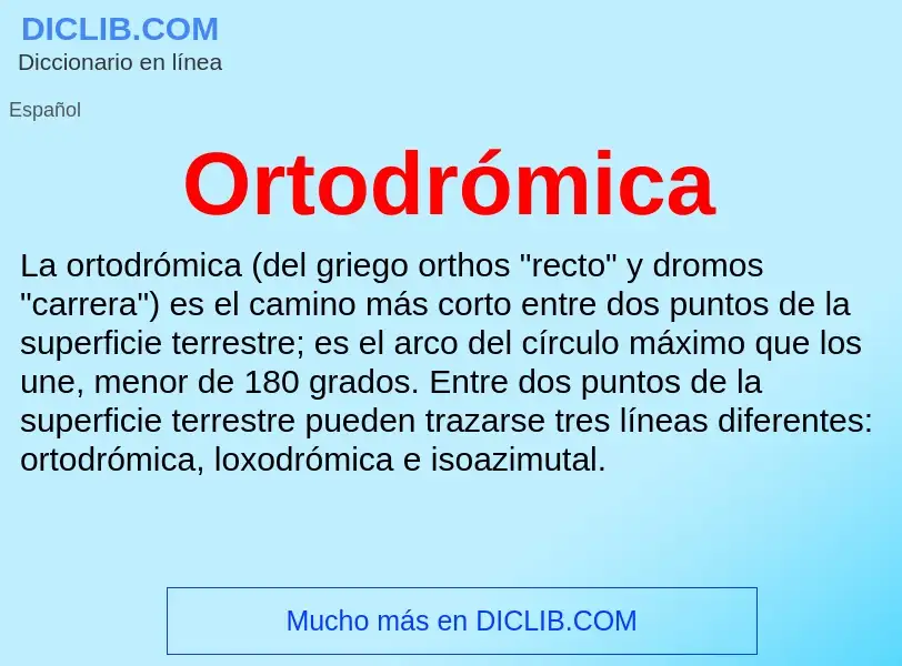 Was ist Ortodrómica - Definition