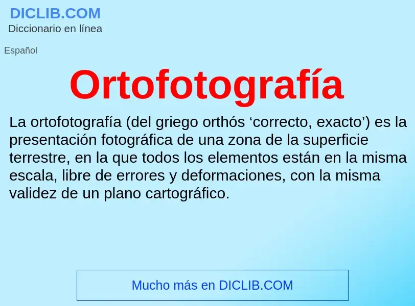 Что такое Ortofotografía - определение