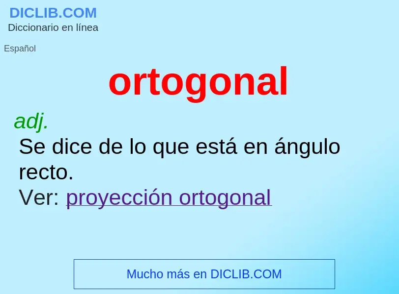 Was ist ortogonal - Definition