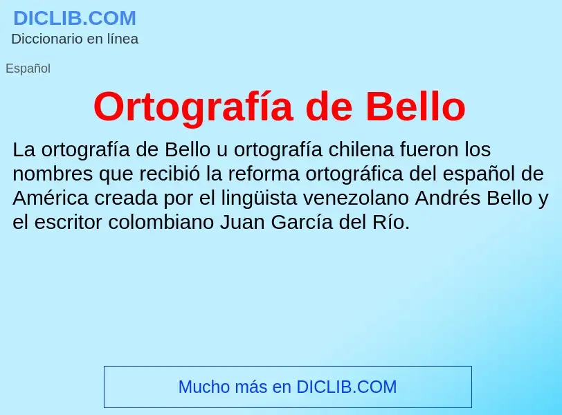 Wat is Ortografía de Bello - definition