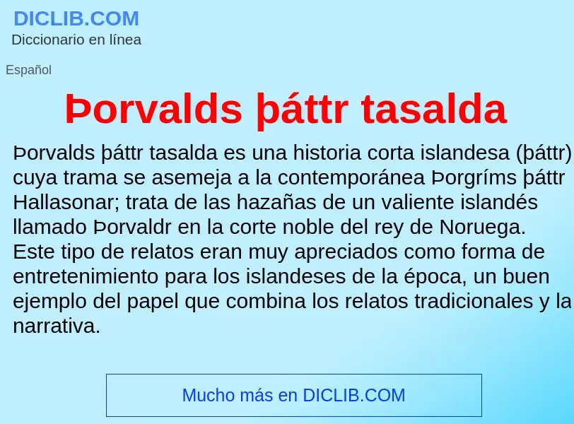 Was ist Þorvalds þáttr tasalda - Definition