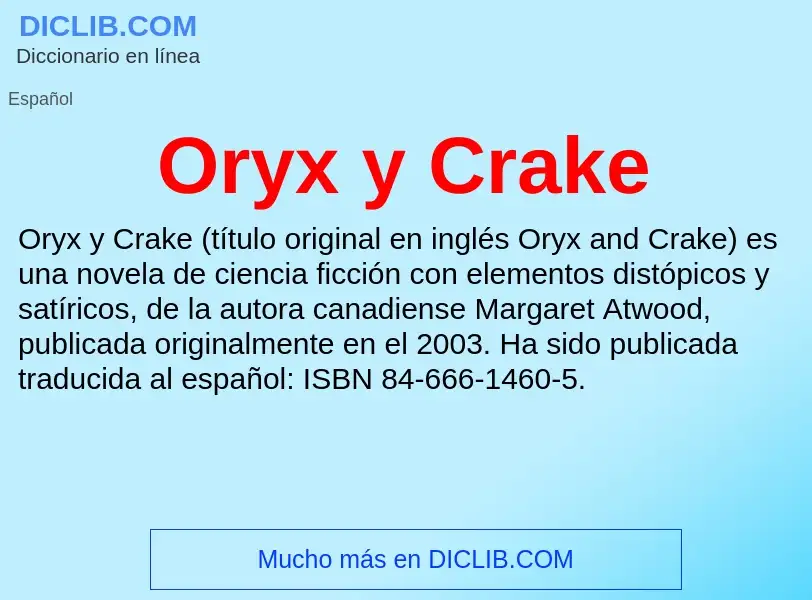 Τι είναι Oryx y Crake - ορισμός