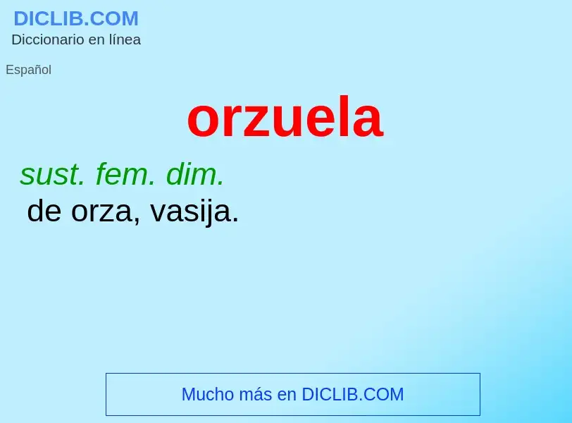 Was ist orzuela - Definition