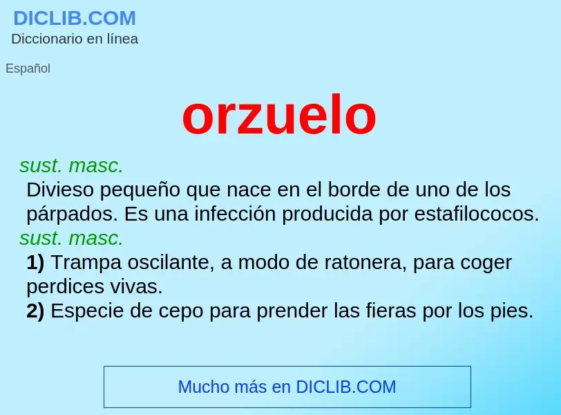 What is orzuelo - definition