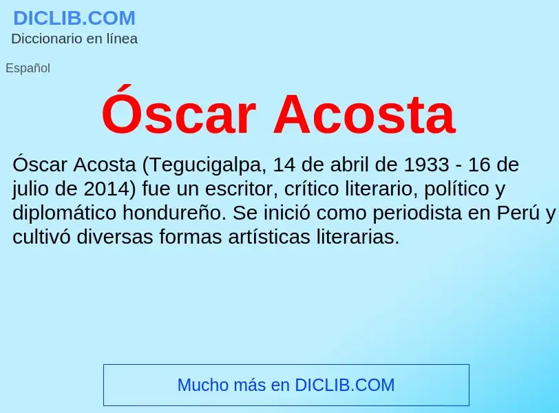 O que é Óscar Acosta - definição, significado, conceito