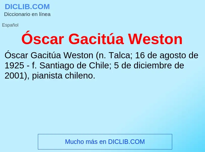 O que é Óscar Gacitúa Weston - definição, significado, conceito