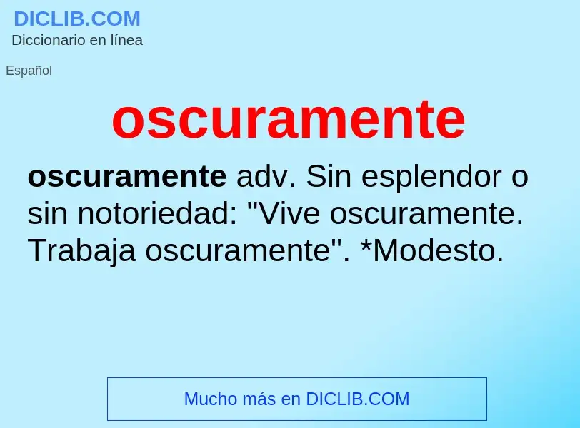 What is oscuramente - definition